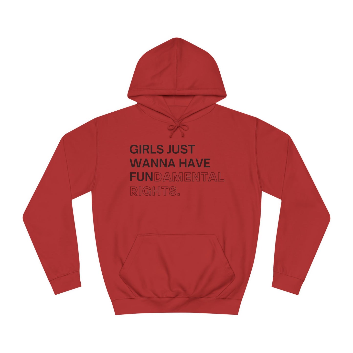 Girls Just Wanna Have Fun(damental Rights) Sweatshirt