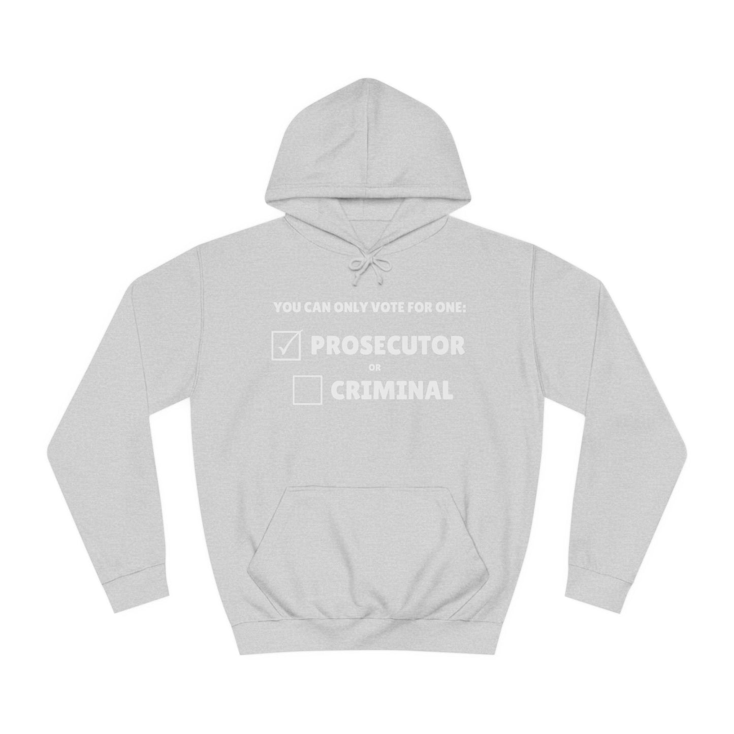 Prosecutor vs Criminal Sweatshirt