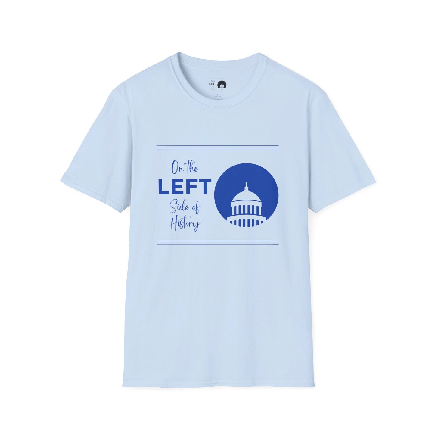 On the Left Side of History T Shirt