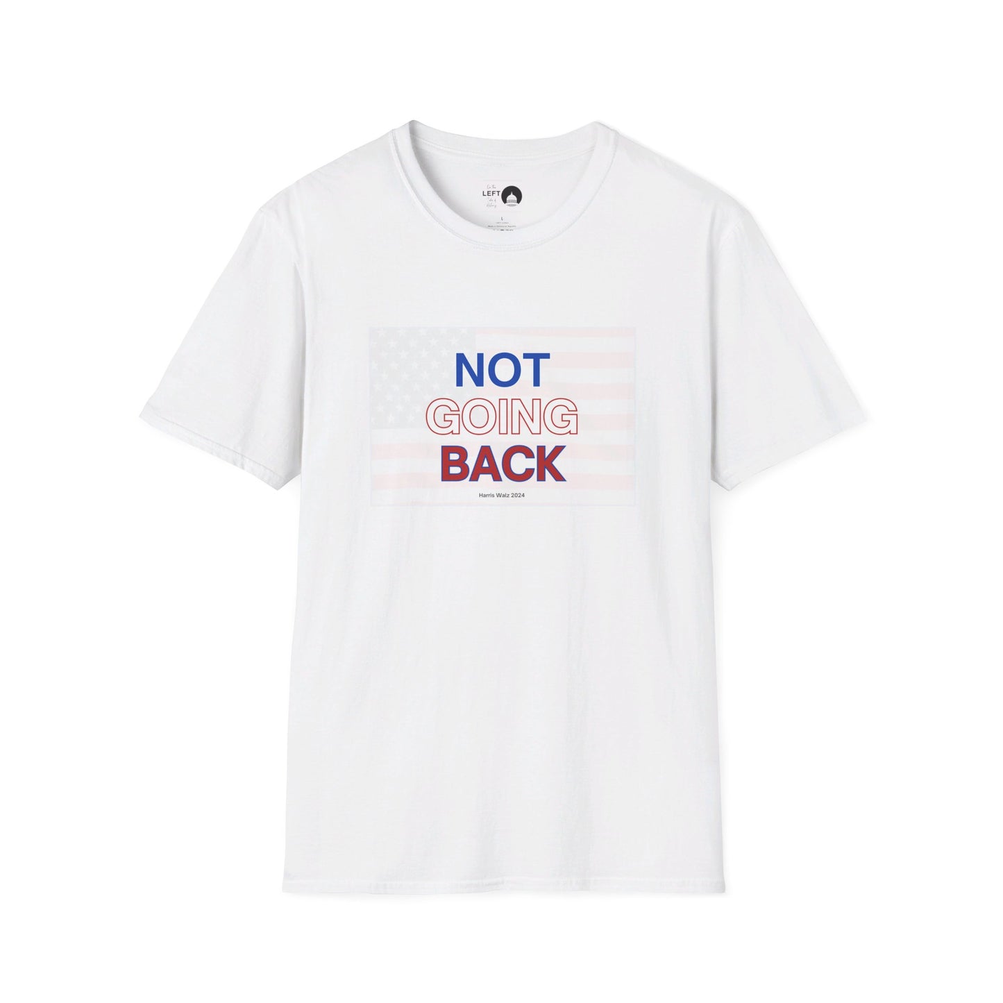 Not Going Back T Shirt