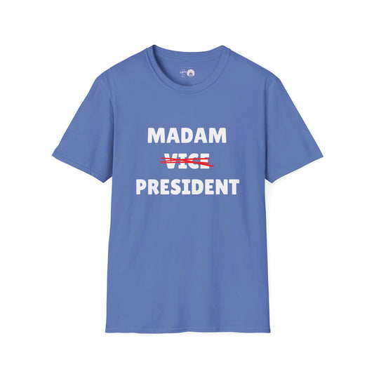 Madam (Vice) President T Shirt