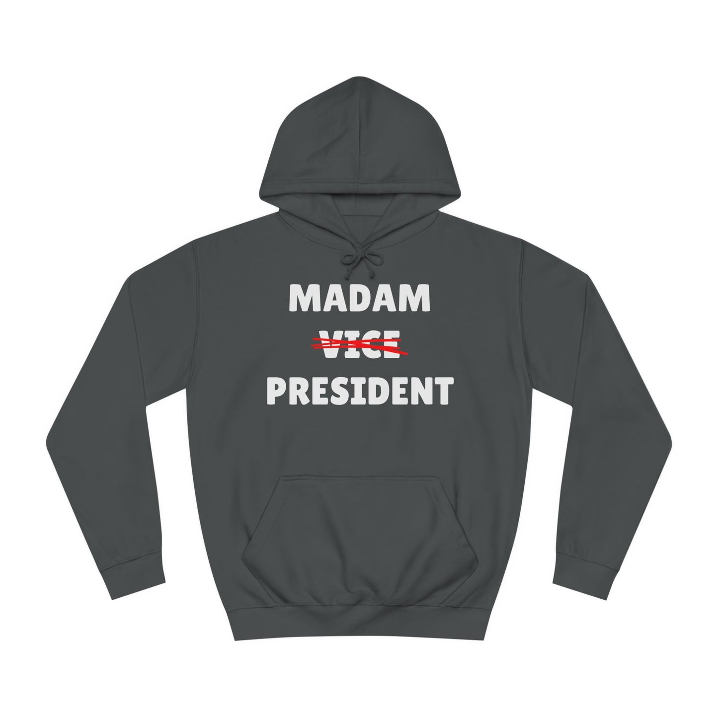 Madam (Vice) President Sweatshirt