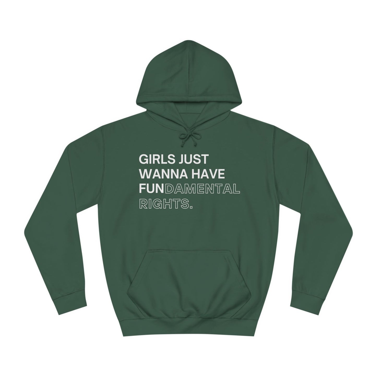 Girls Just Wanna Have Fun(damental Rights) Sweatshirt