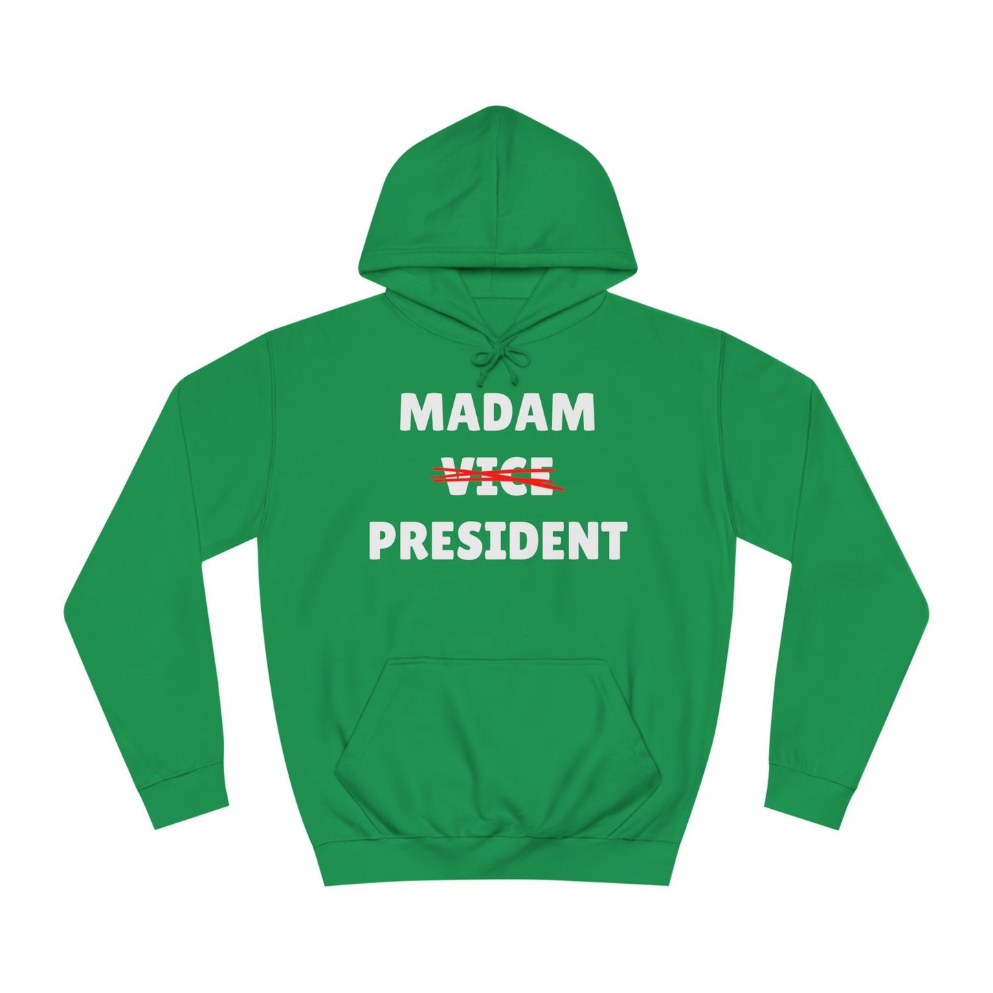 Madam (Vice) President Sweatshirt