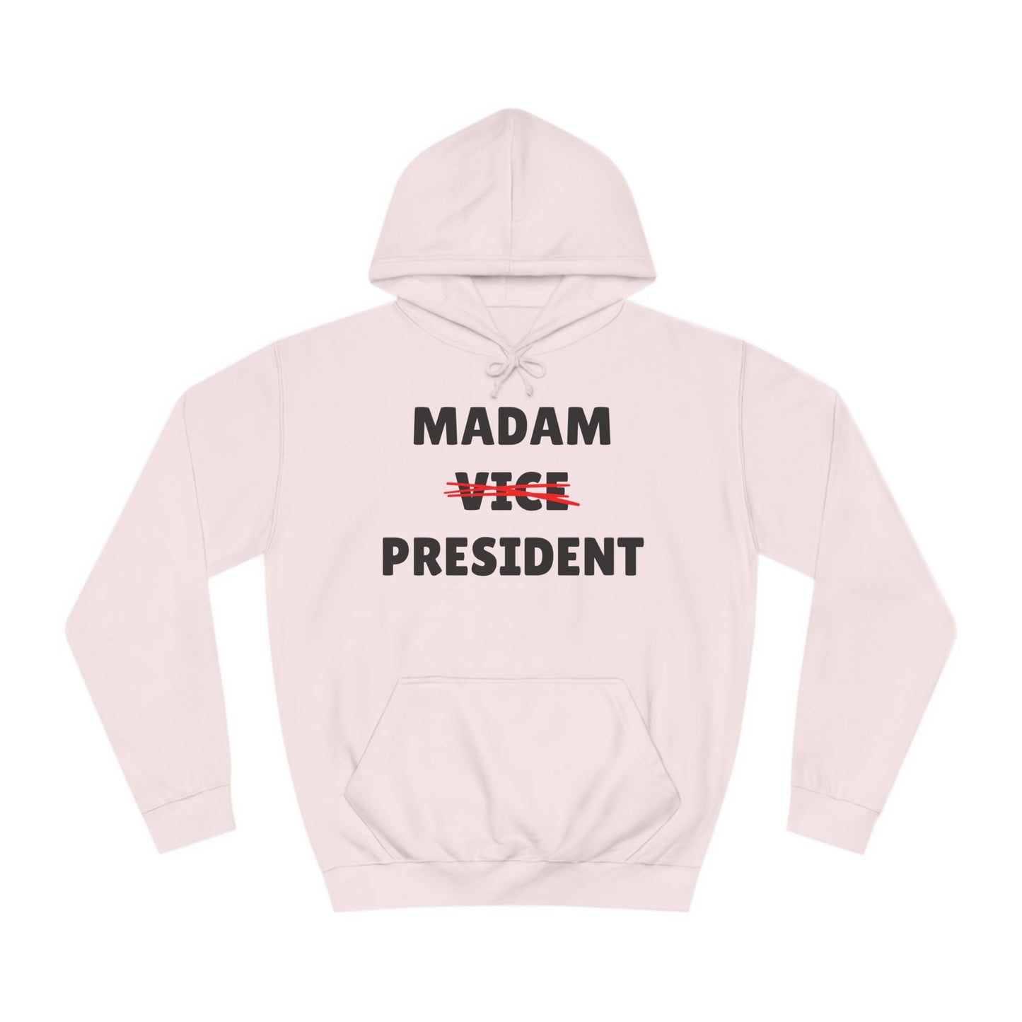 Madam (Vice) President Sweatshirt