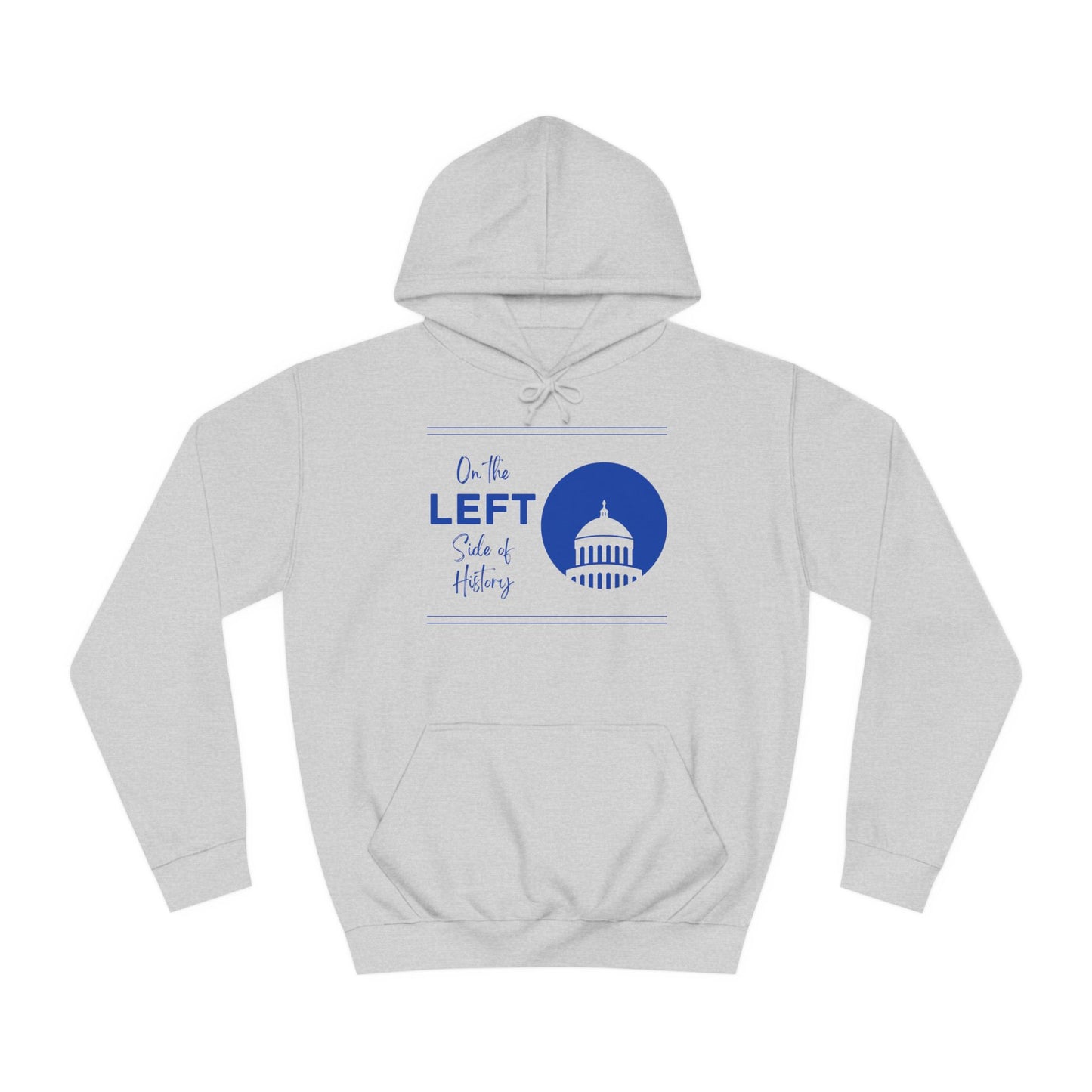 On the Left Side of History Sweatshirt