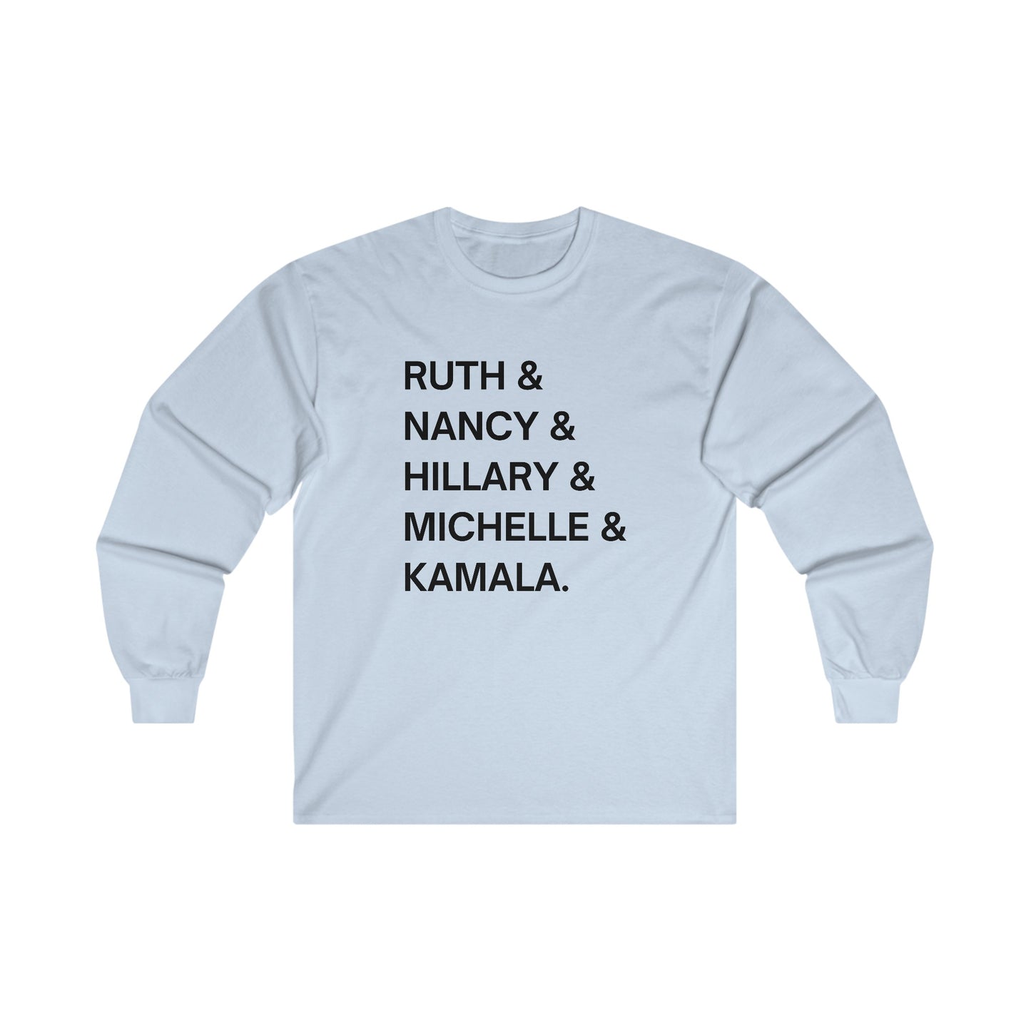 Powerful Women in Politics Long Sleeve Tee