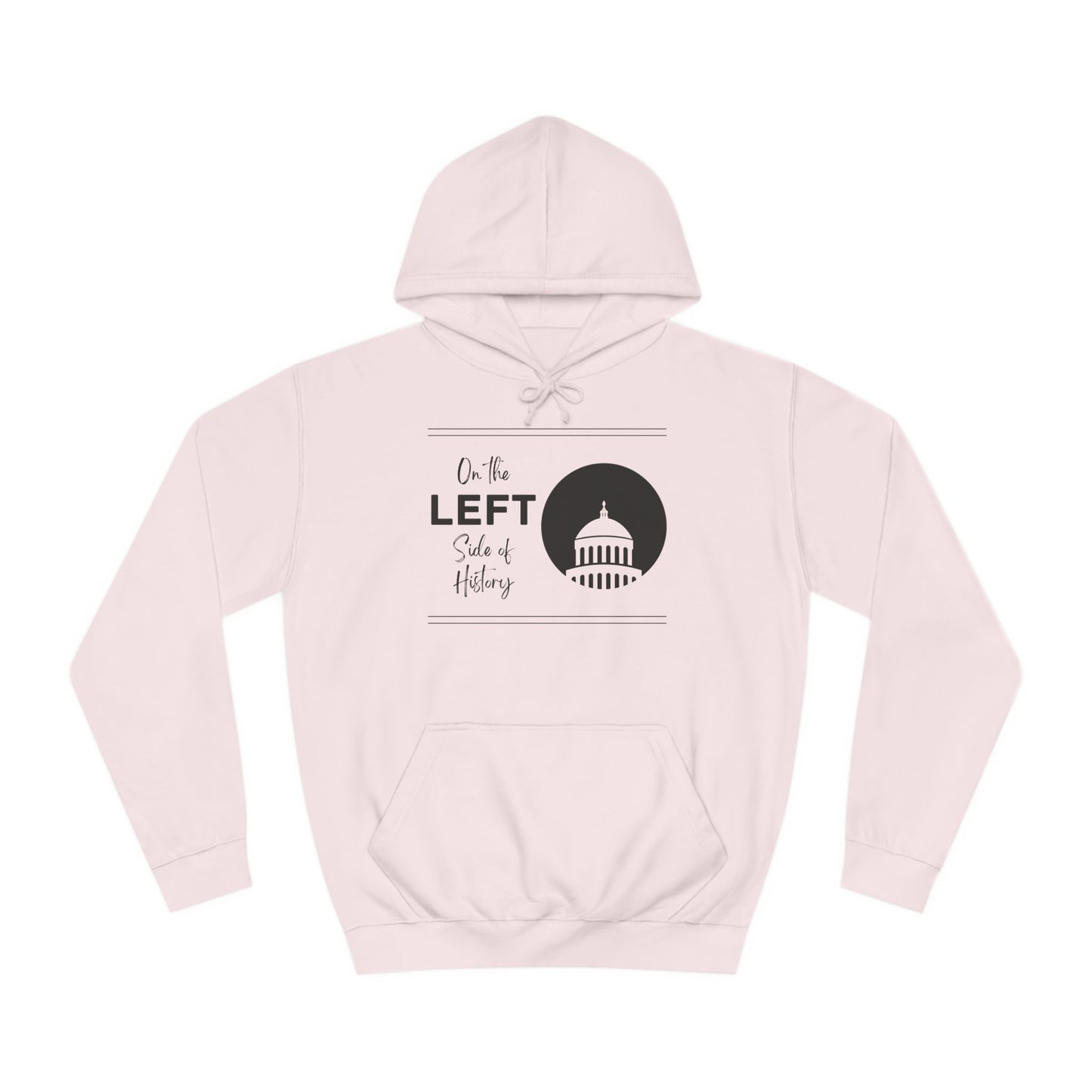 On the Left Side of History Sweatshirt