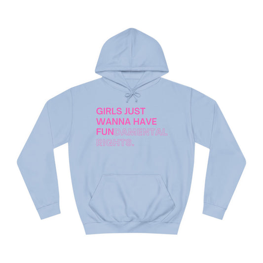 Girls Just Wanna Have Fun(damental Rights) Sweatshirt