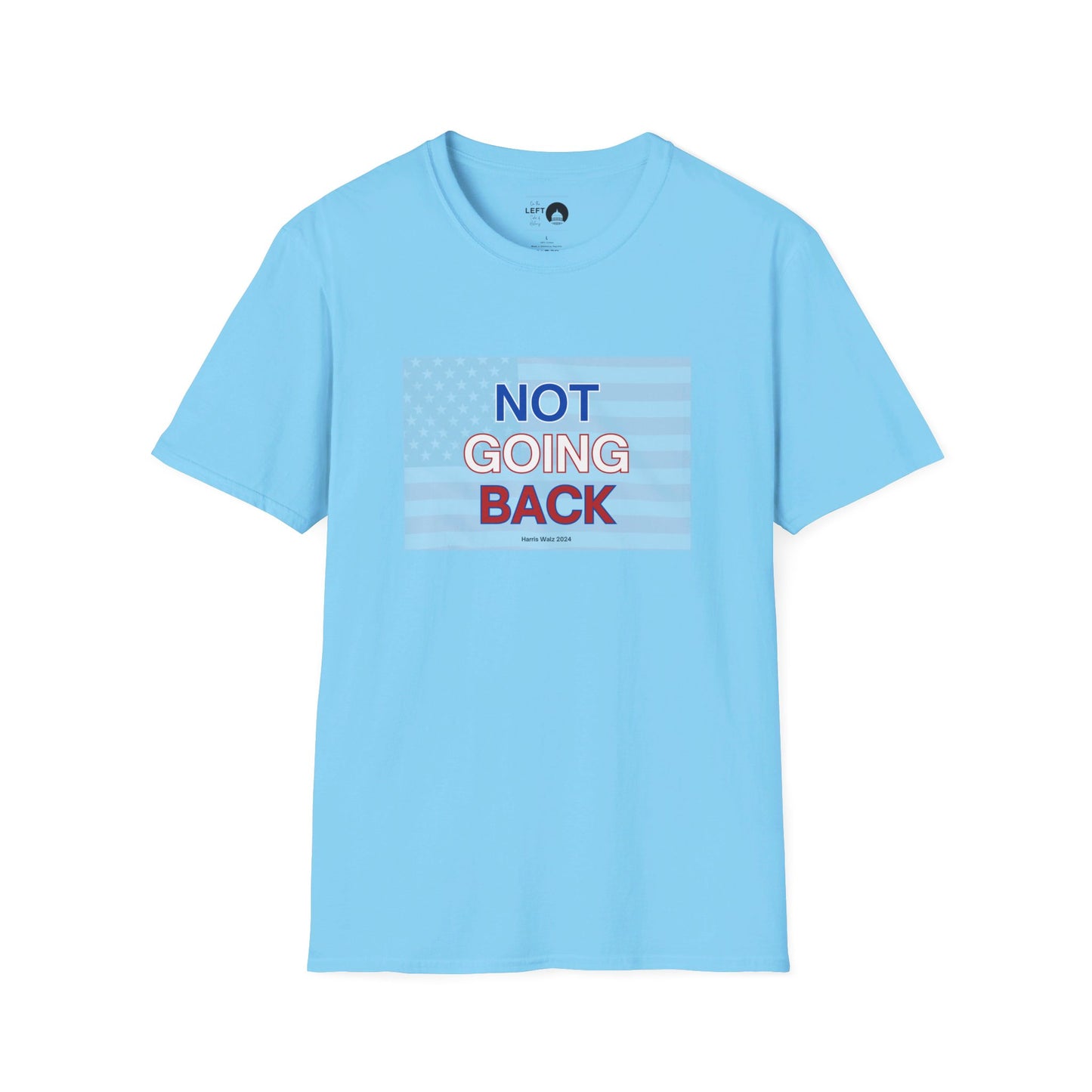 Not Going Back T Shirt