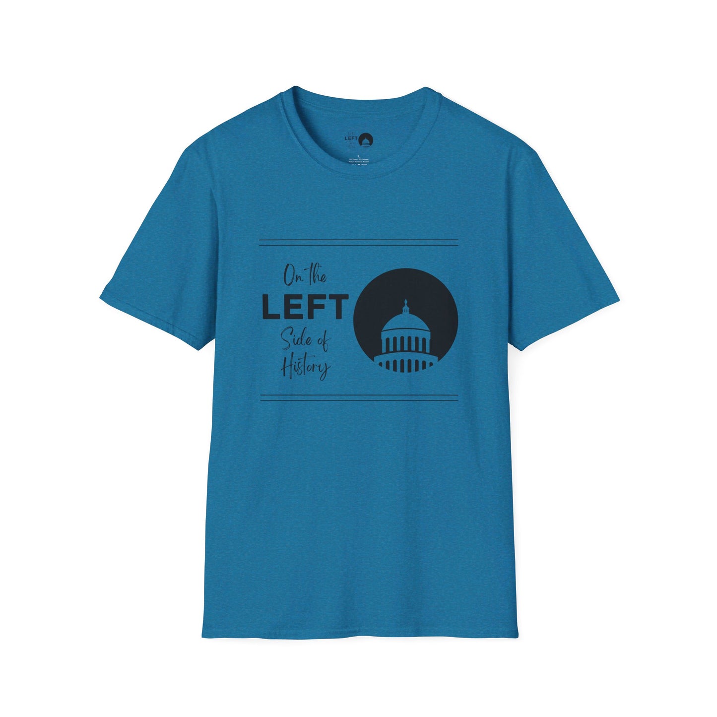 On the Left Side of History T Shirt