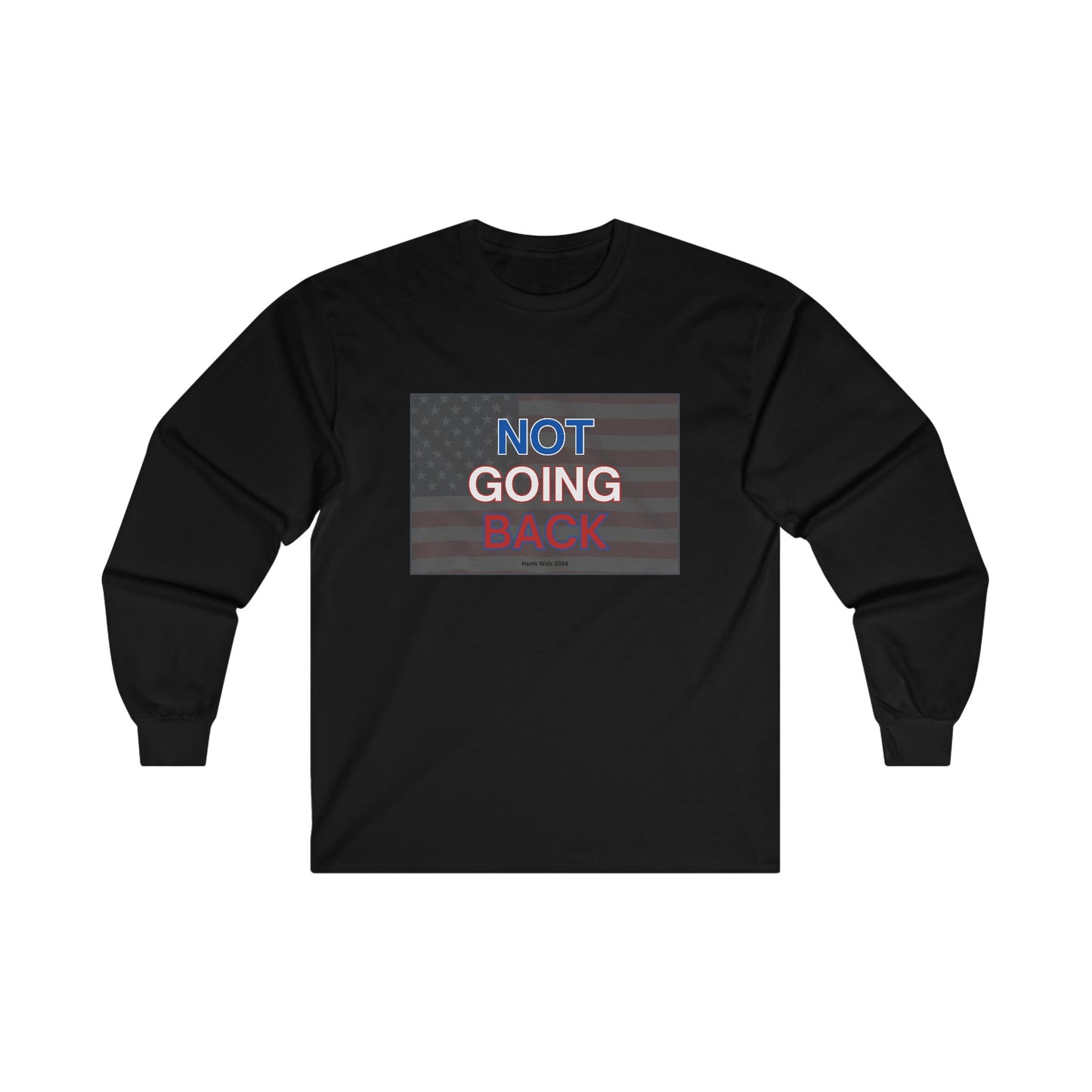 Not Going Back Long Sleeve Tee