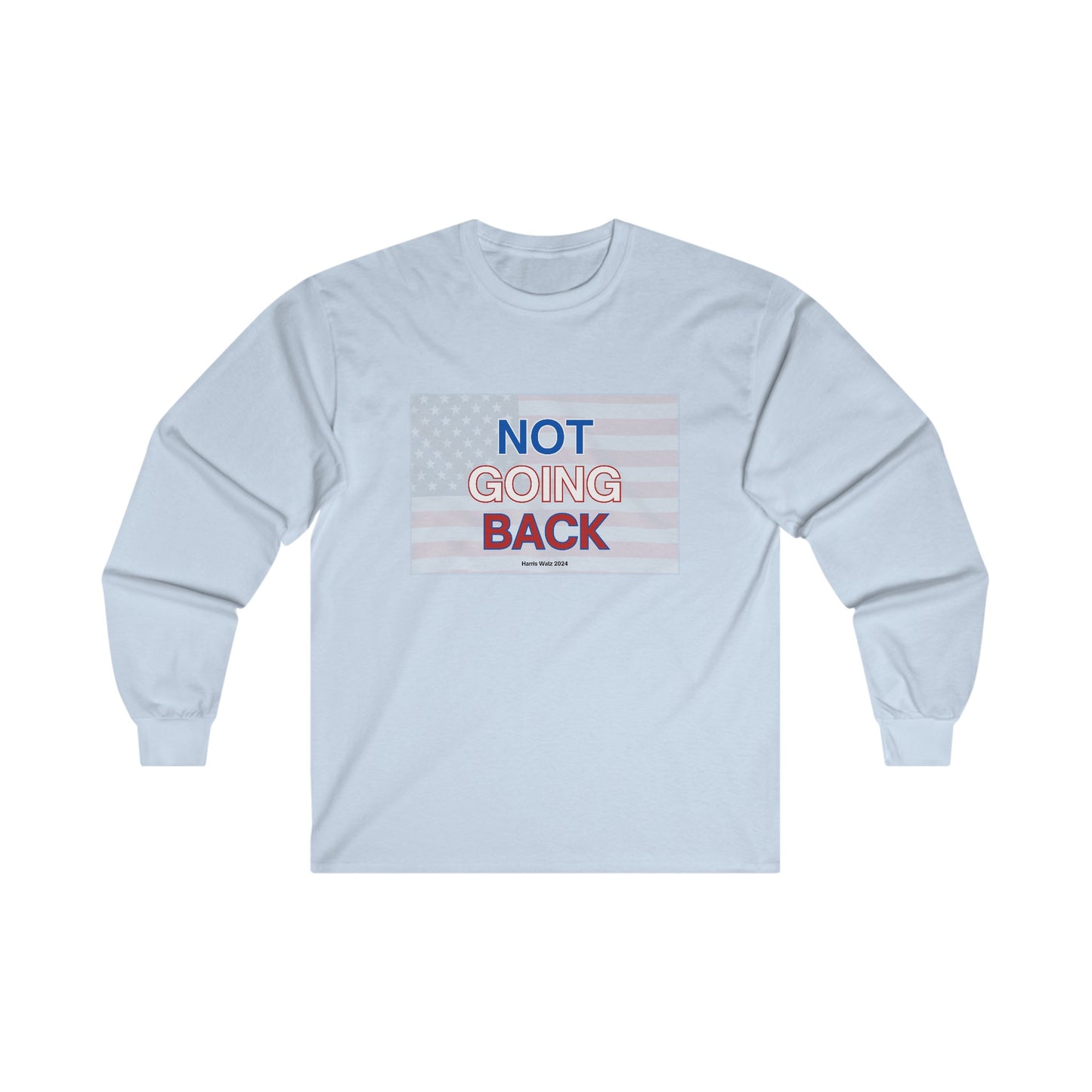 Not Going Back Long Sleeve Tee