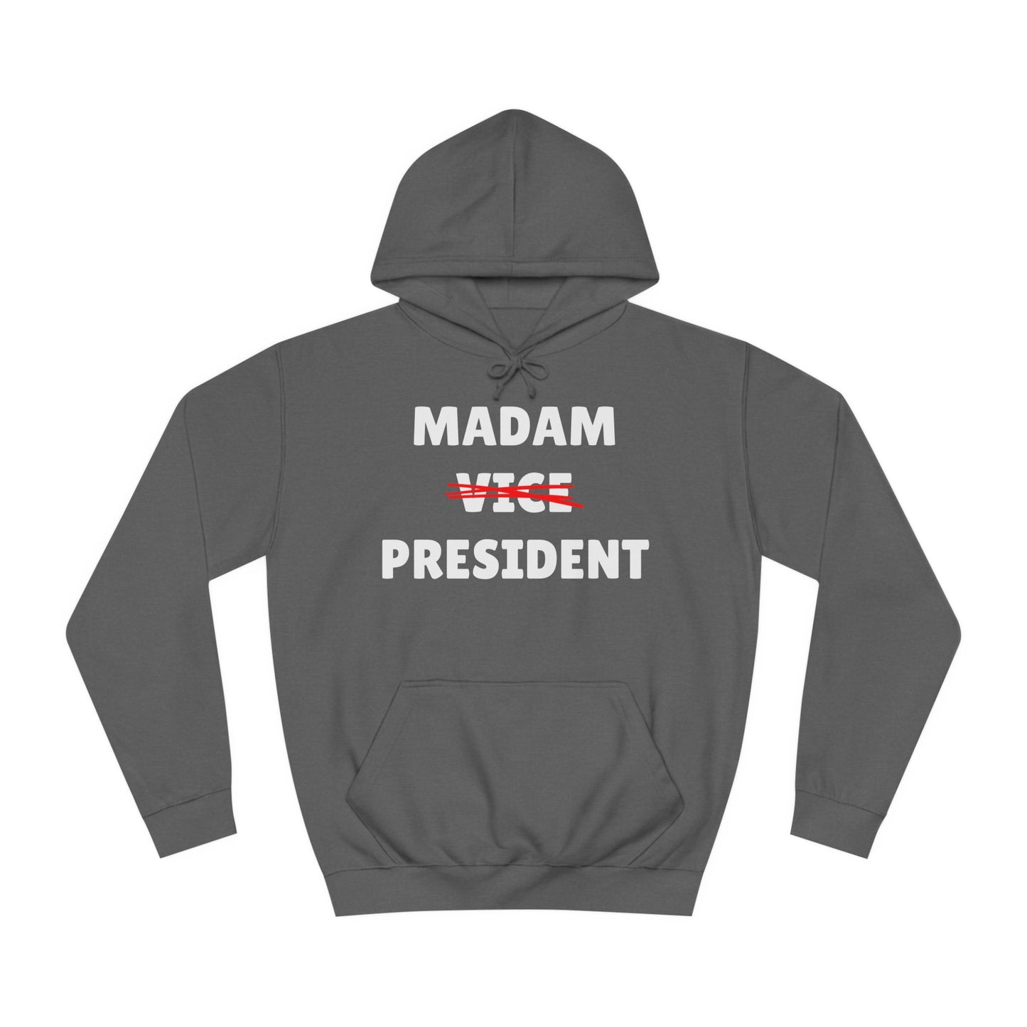 Madam (Vice) President Sweatshirt