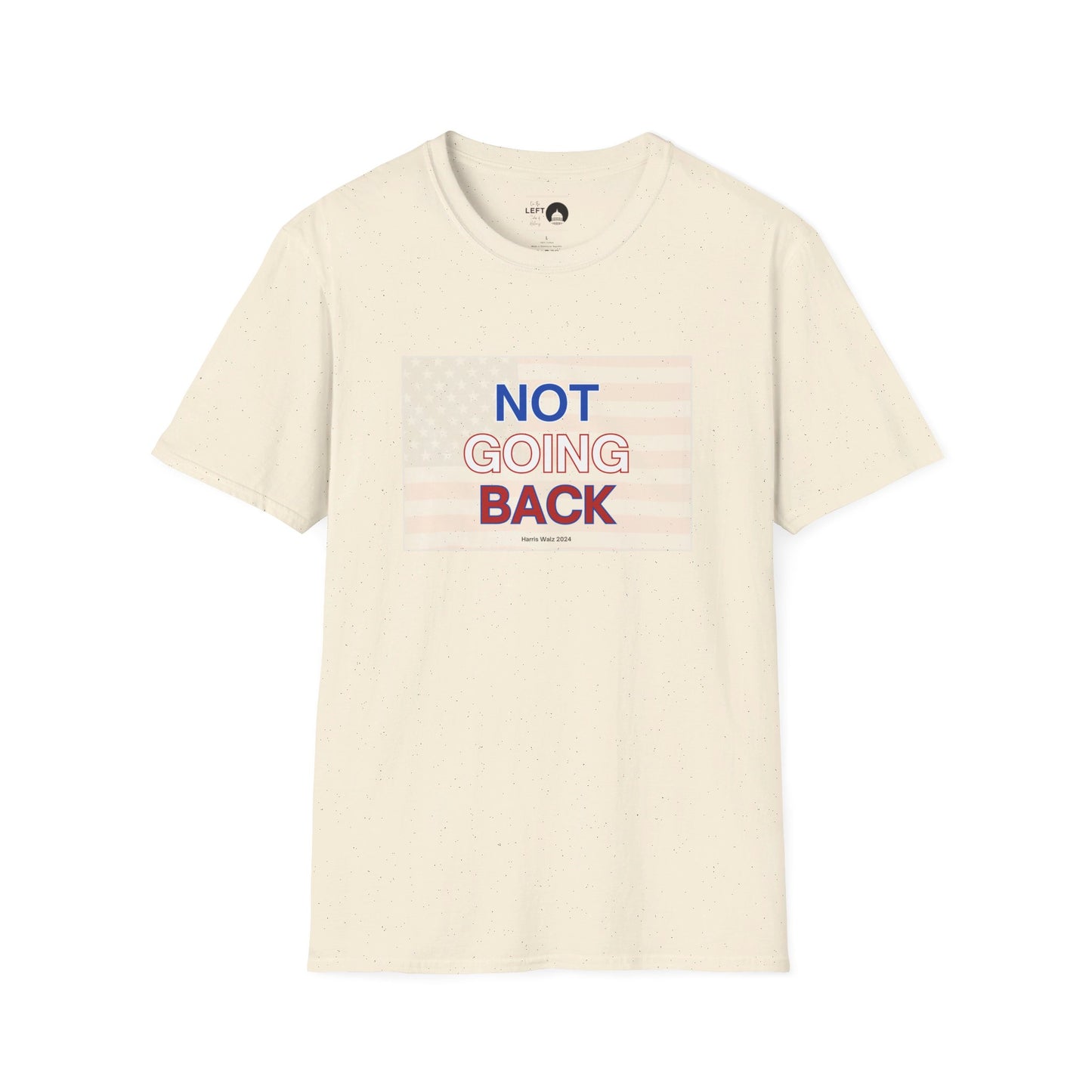 Not Going Back T Shirt