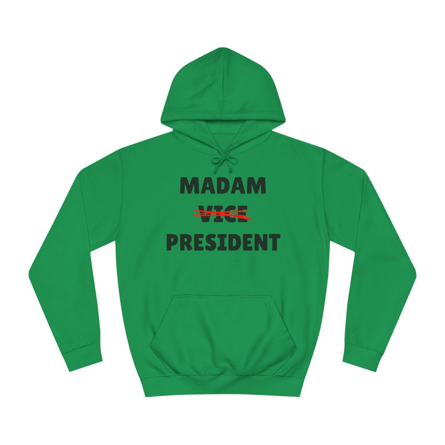 Madam (Vice) President Sweatshirt