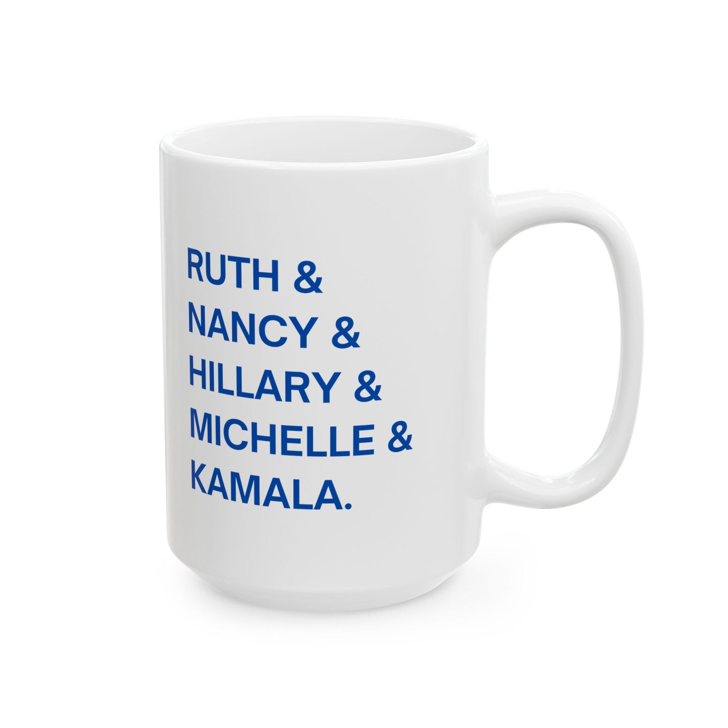 Powerful Women in Politics Ceramic Mug