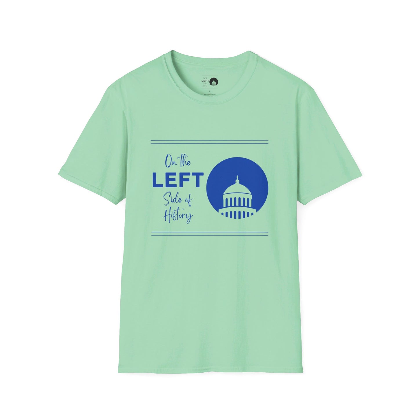 On the Left Side of History T Shirt