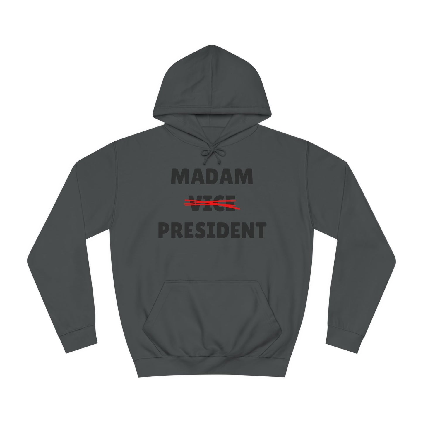 Madam (Vice) President Sweatshirt