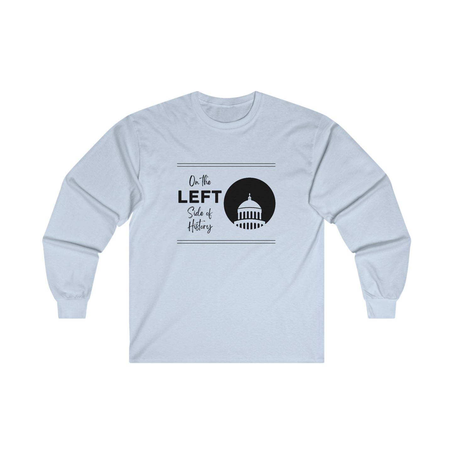 On the Left Side of History Long Sleeve Tee