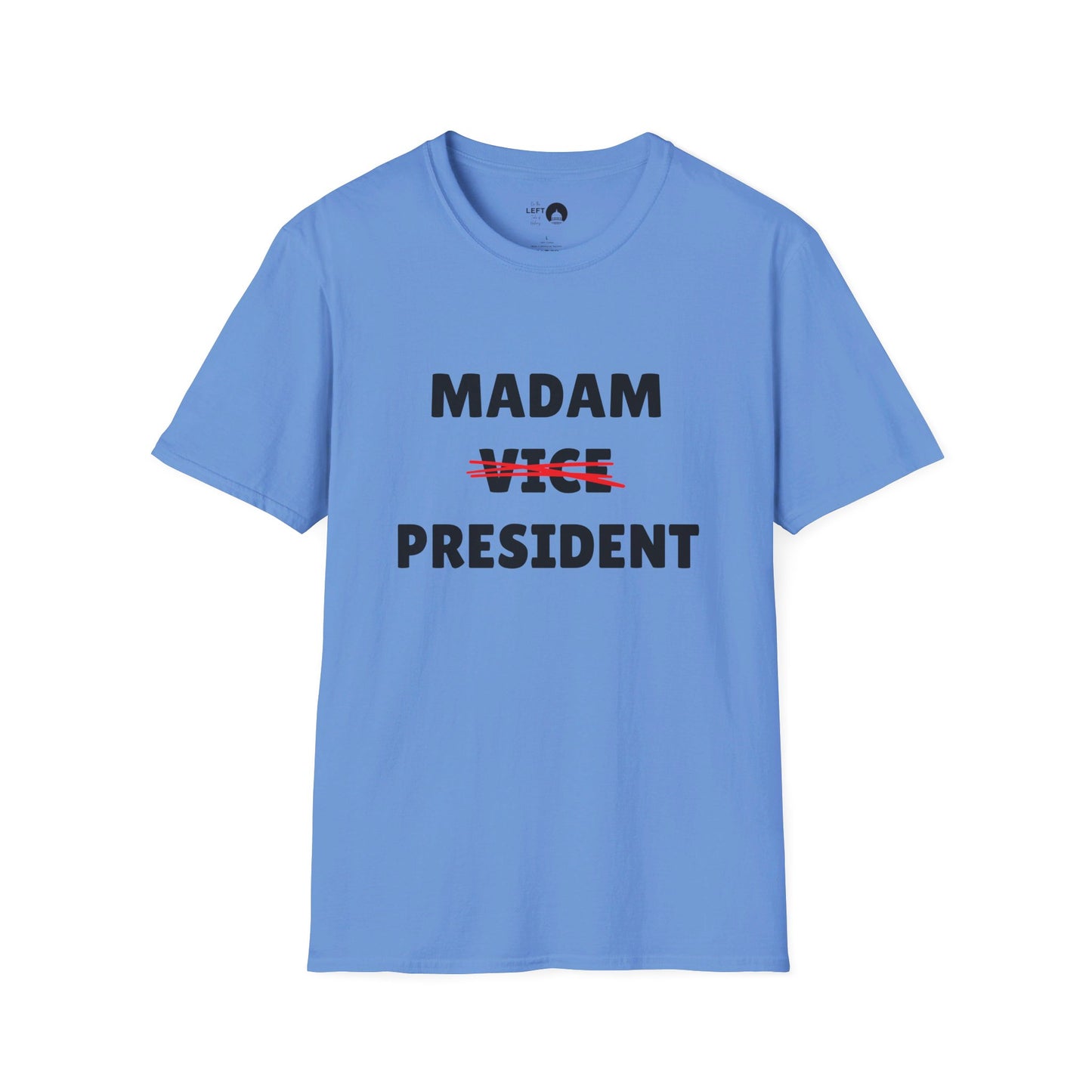 Madam (Vice) President T Shirt