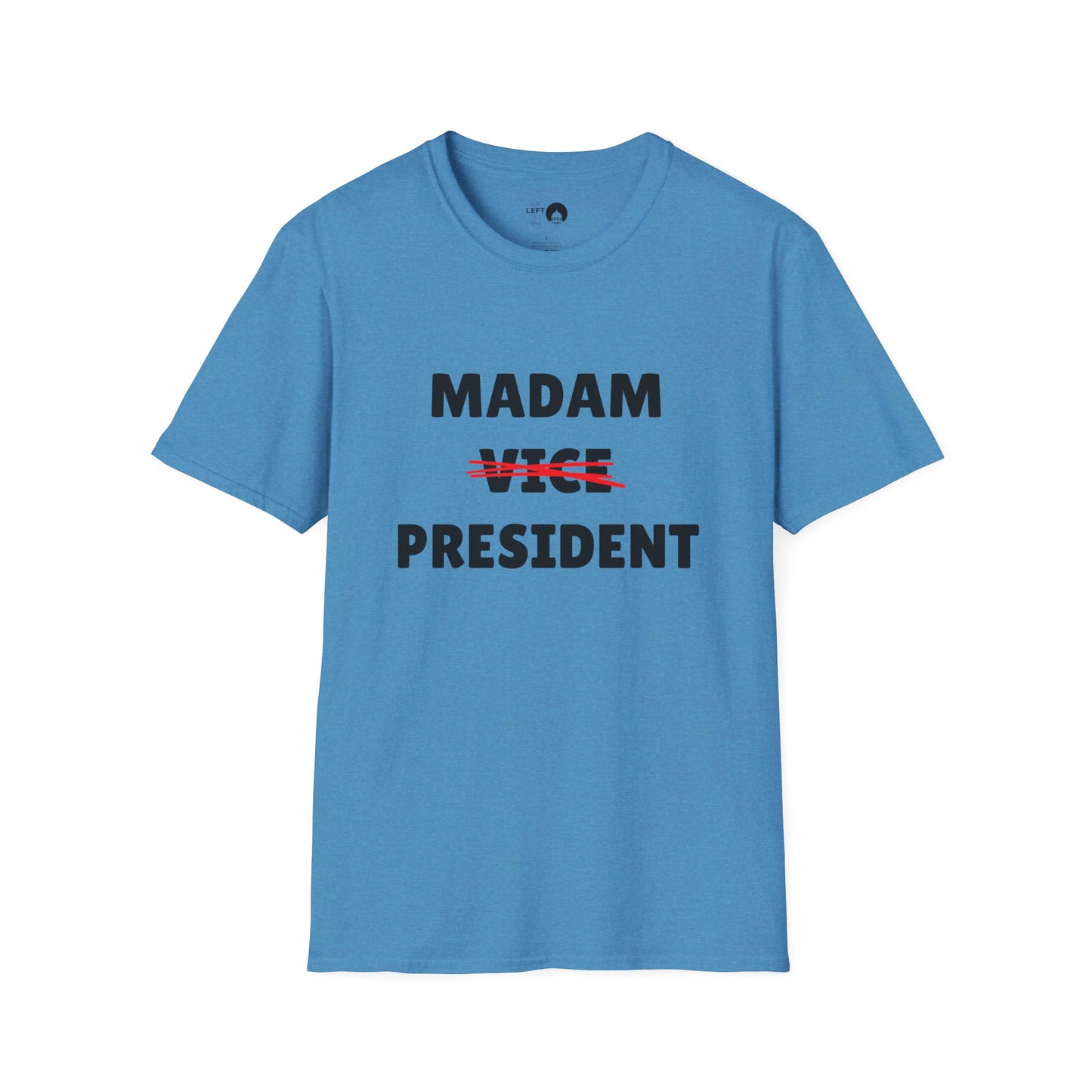 Madam (Vice) President T Shirt