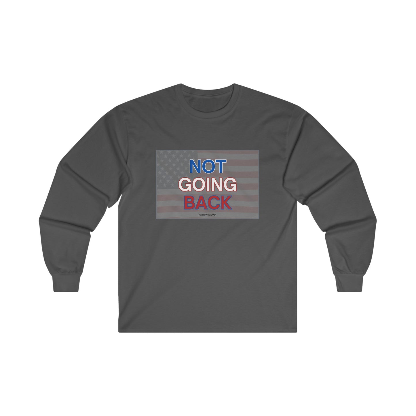 Not Going Back Long Sleeve Tee