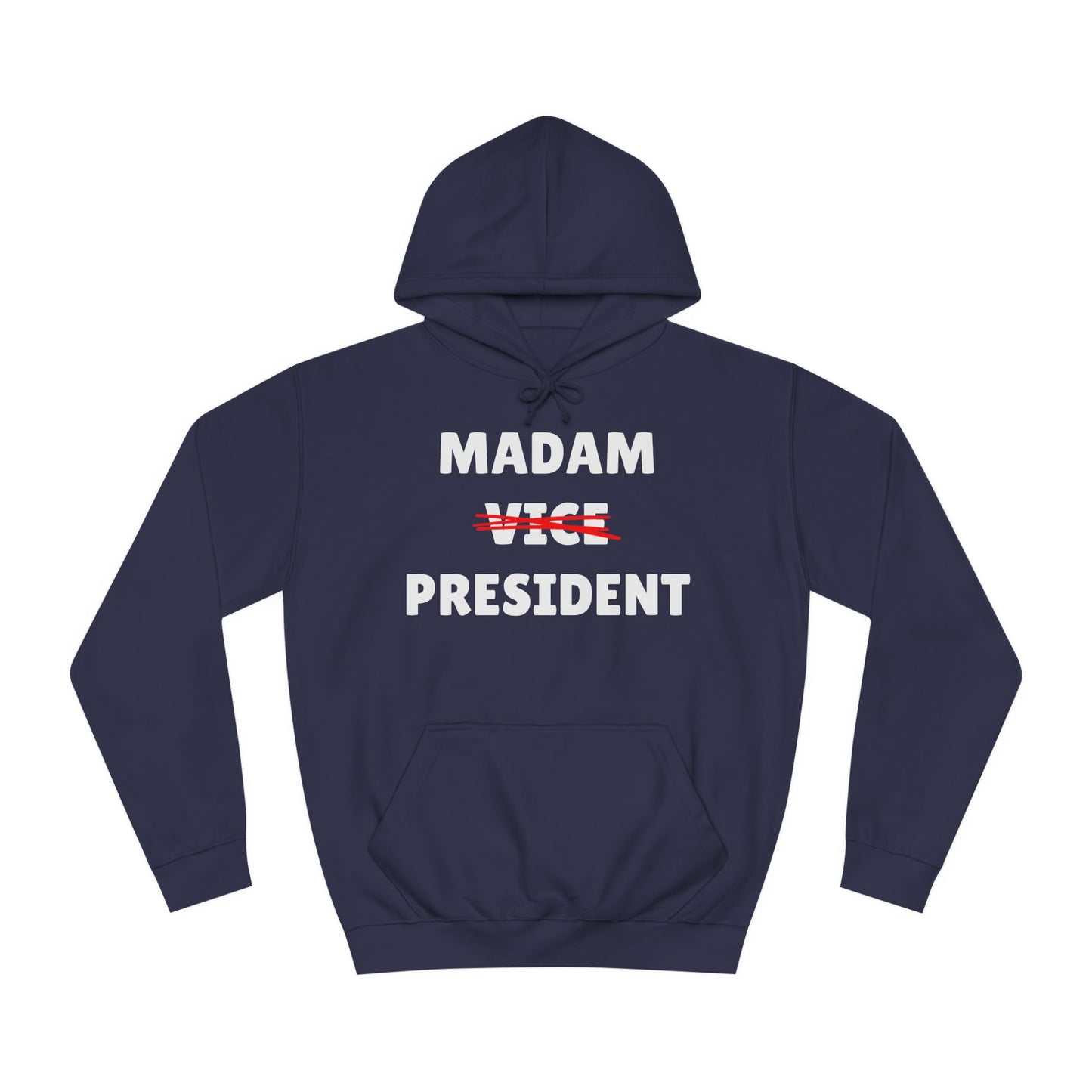 Madam (Vice) President Sweatshirt