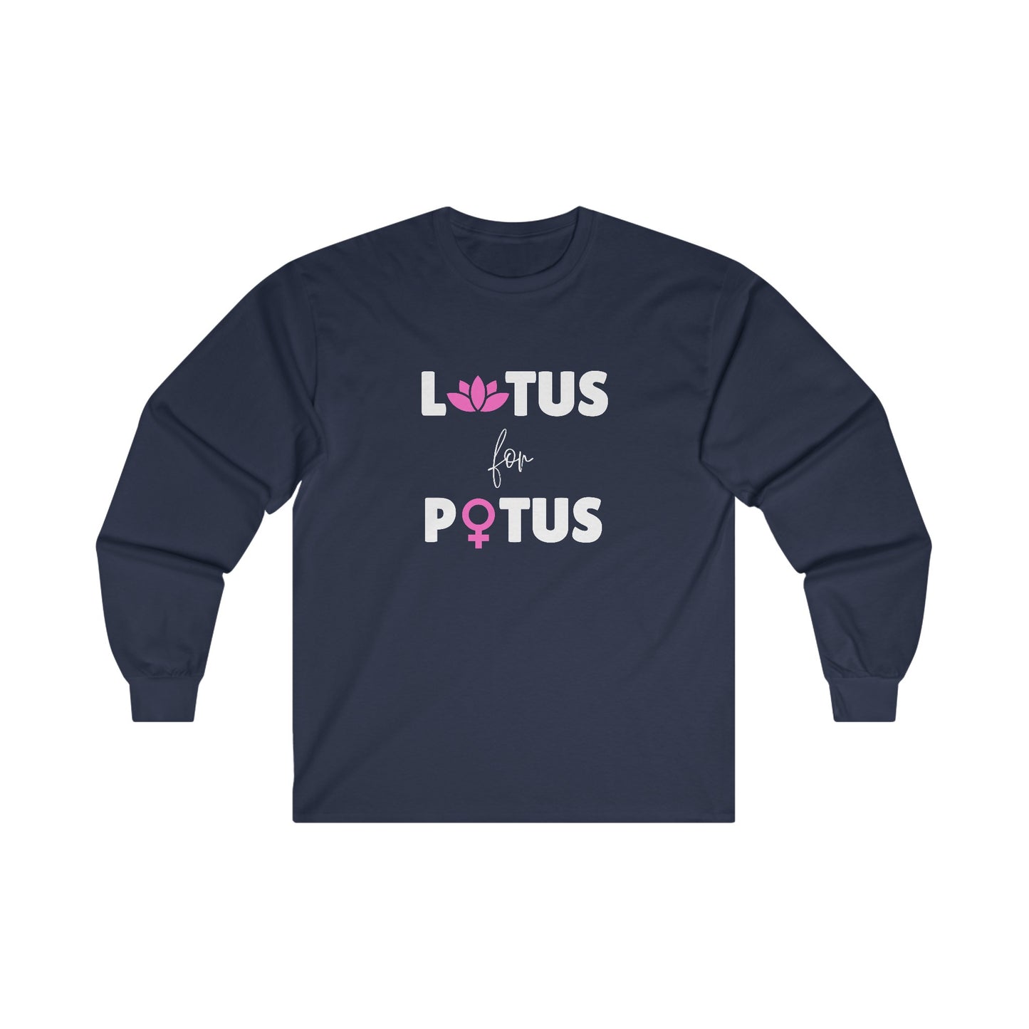 LOTUS for POTUS Long Sleeve Tee