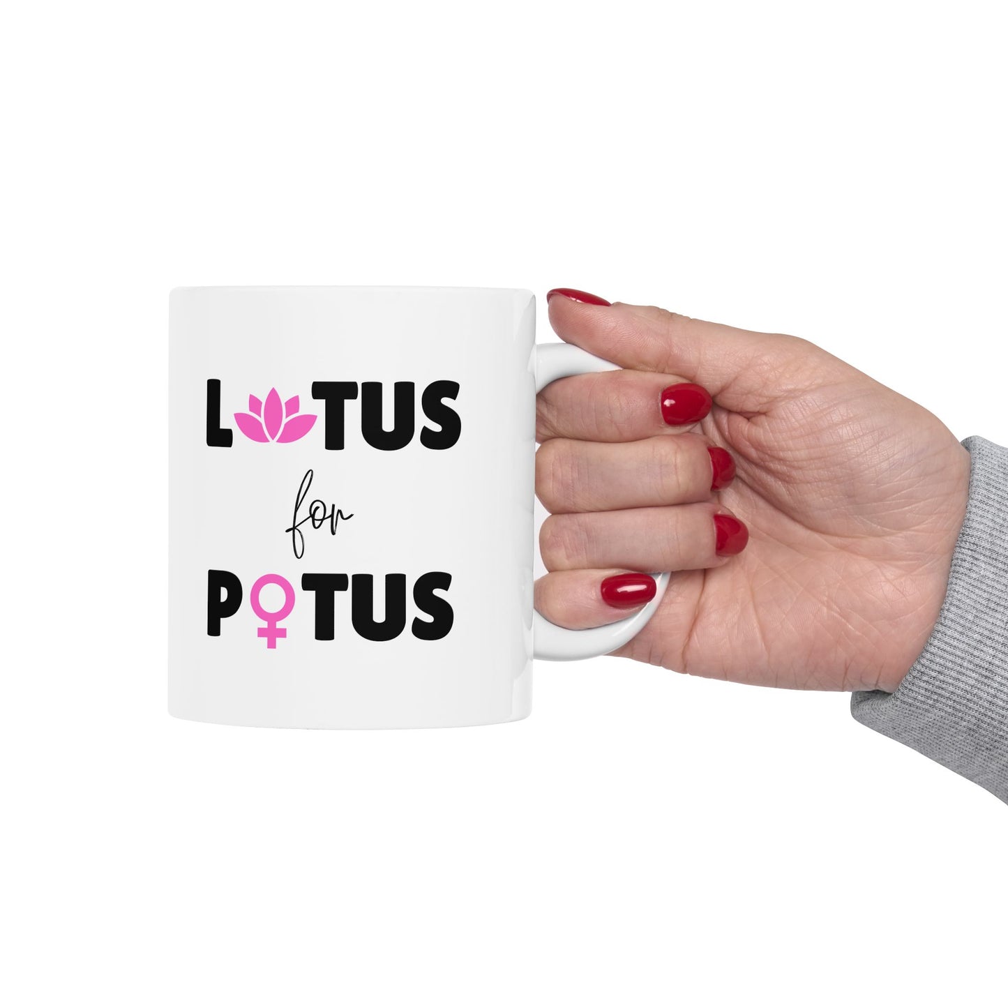 LOTUS for POTUS Ceramic Mug