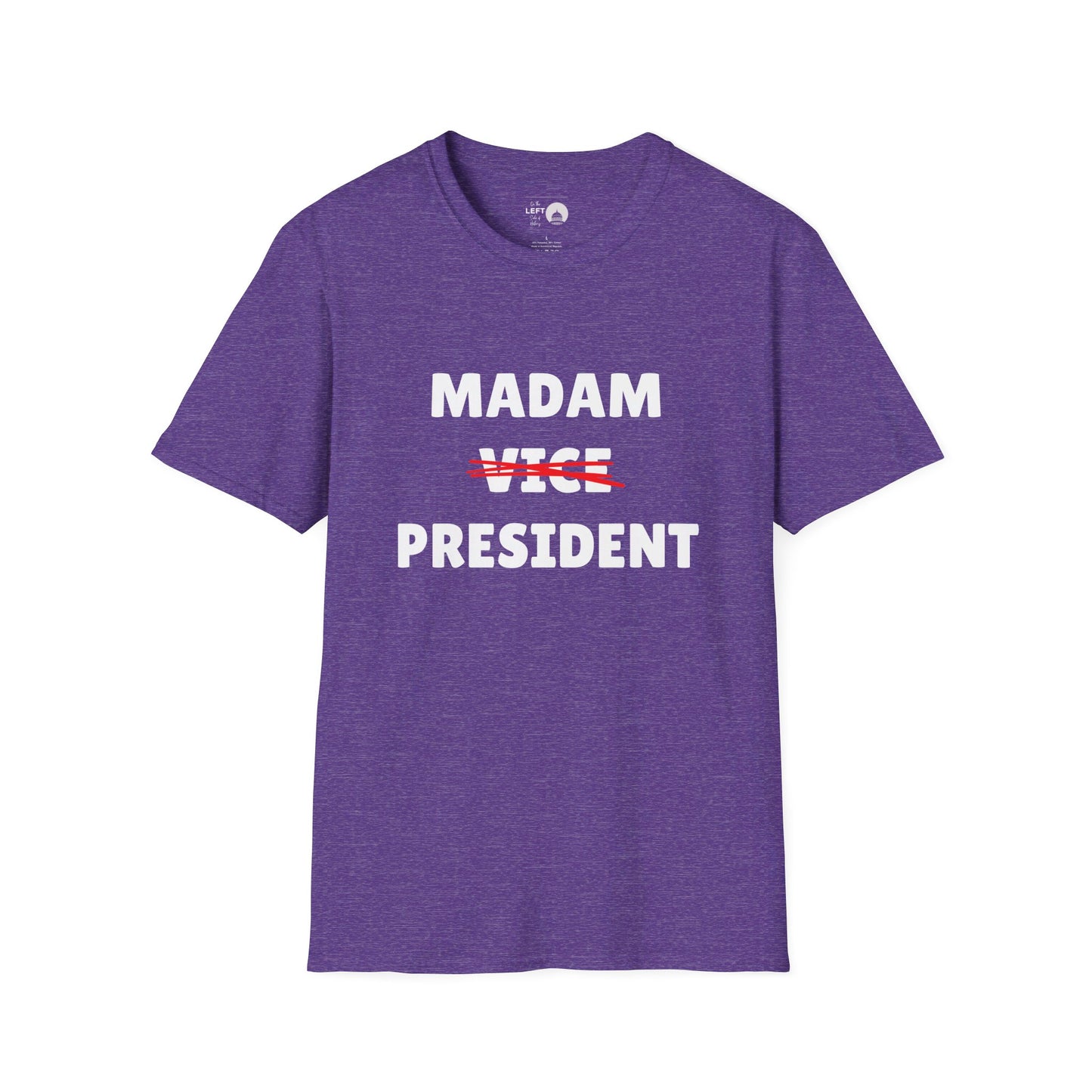 Madam (Vice) President T Shirt