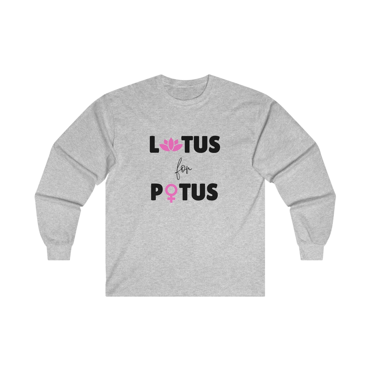 LOTUS for POTUS Long Sleeve Tee