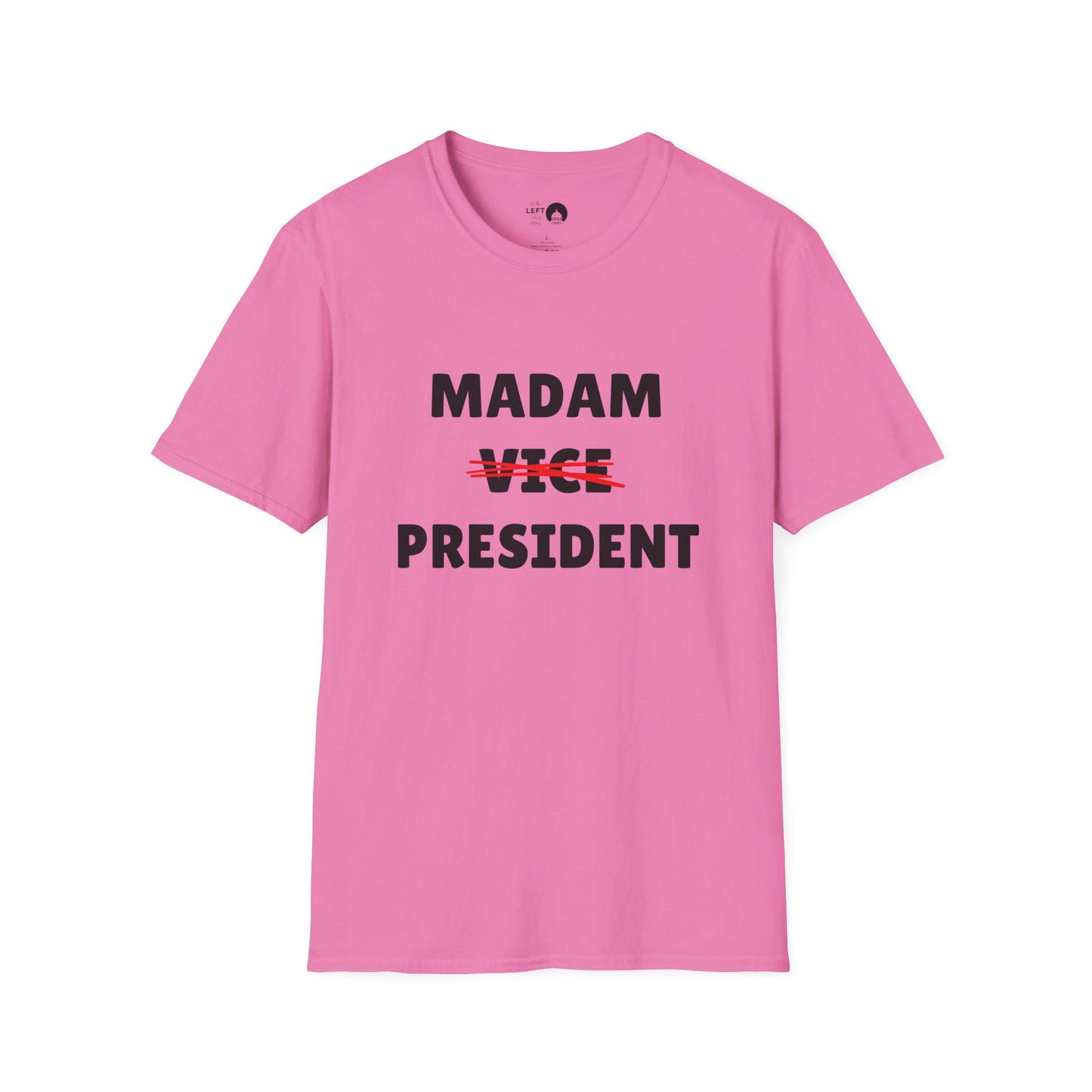 Madam (Vice) President T Shirt